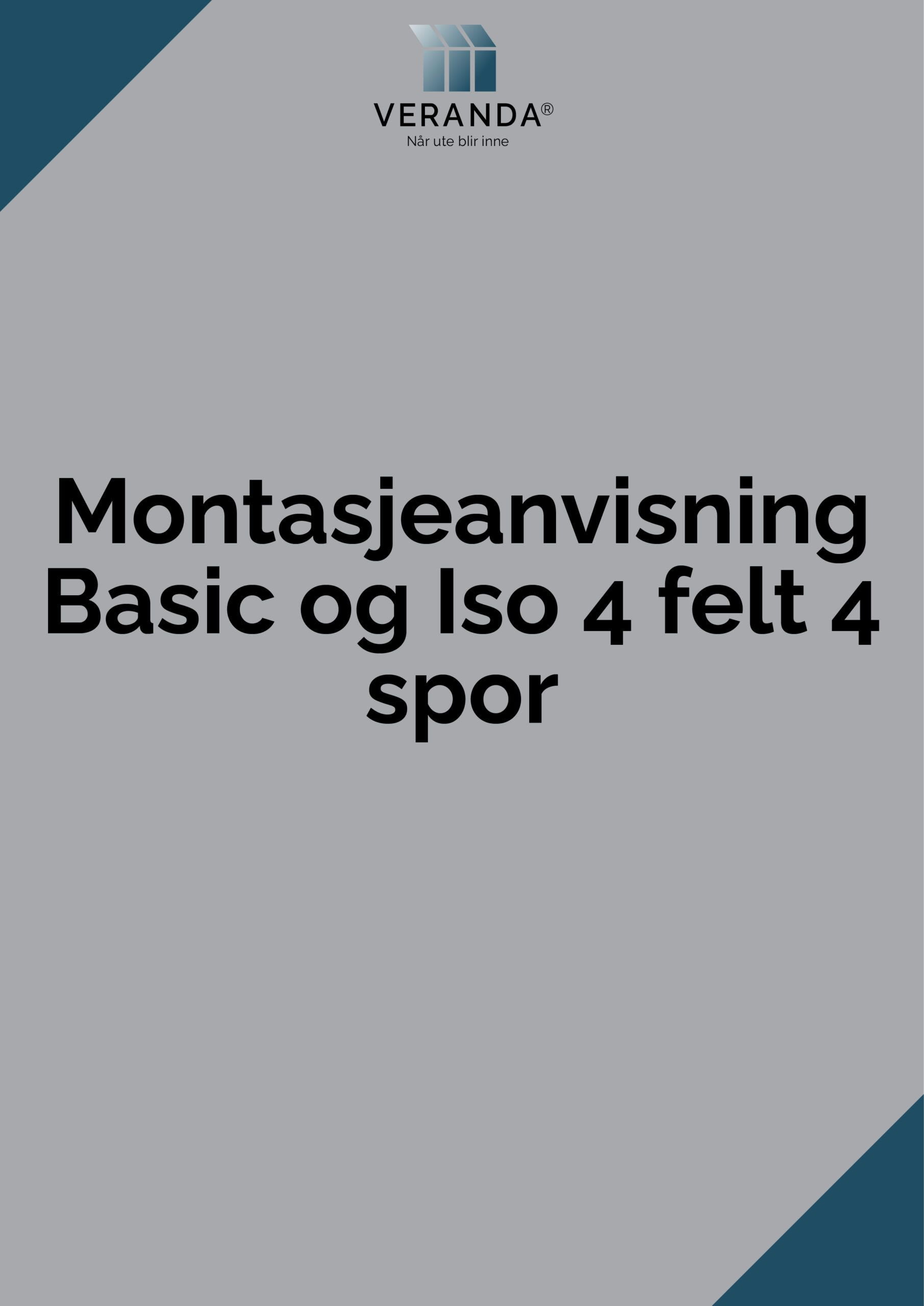 Montasjeanvisning Basic og Iso 4 felt 4 spor